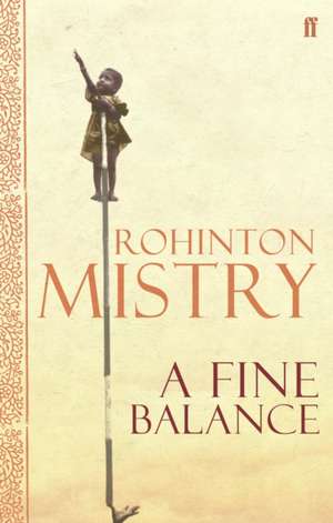 A Fine Balance de Rohinton Mistry