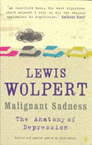 Malignant Sadness de Lewis Wolpert