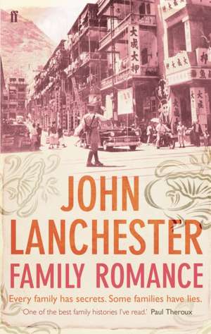 Family Romance de John Lanchester