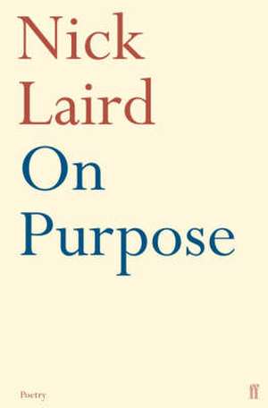 On Purpose de Nick Laird