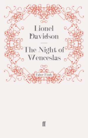 The Night of Wenceslas de Lionel Davidson