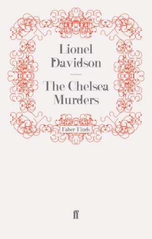 The Chelsea Murders de Lionel Davidson