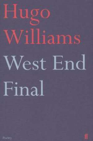 West End Final de Hugo Williams