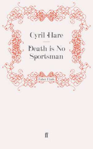 Death is No Sportsman