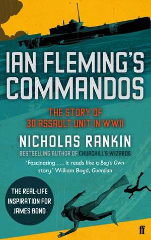 Ian Fleming's Commandos de Nicholas Rankin