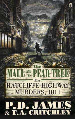 The Maul and the Pear Tree de P. D. James