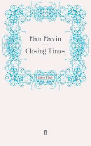 Closing Times de Dan Davin