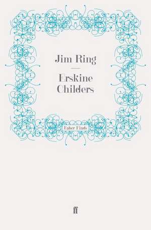 Erskine Childers de Jim Ring