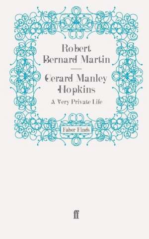 Gerard Manley Hopkins de Robert Bernard Martin