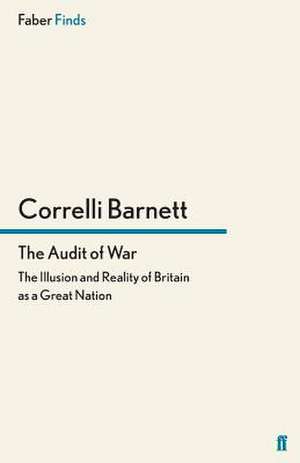 The Audit of War de Correlli Barnett