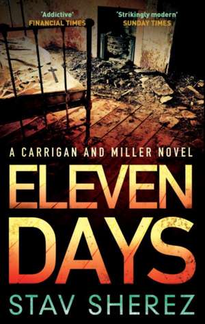 Eleven Days de Stav Sherez