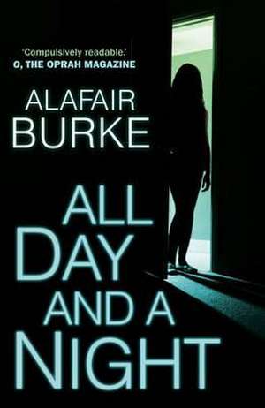 All Day and a Night de Alafair Burke