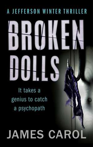 Broken Dolls de James Carol