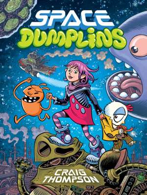 Space Dumplins de Craig Thompson