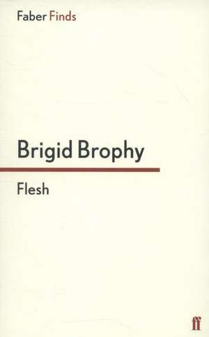 Flesh de Brigid Brophy