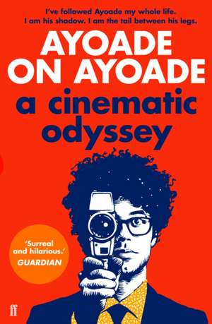 Ayoade on Ayoade: A Cinematic Odyssey de Richard Ayoade