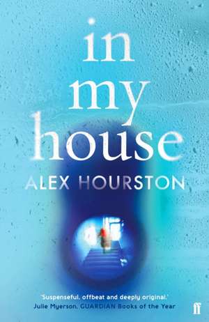 Hourston, A: In My House de Alex Hourston