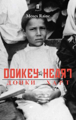 Donkey Heart de Moses Raine