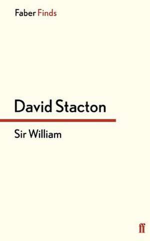 Sir William de David Stacton