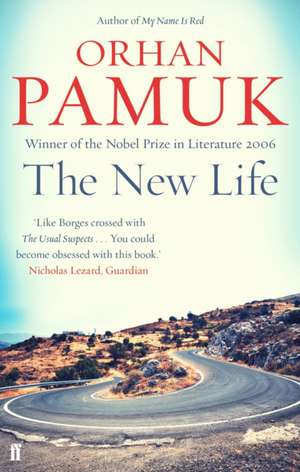 The New Life de Orhan Pamuk