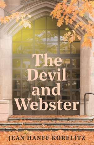 The Devil and Webster de Jean Hanff Korelitz