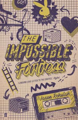 The Impossible Fortress de Jason Rekulak