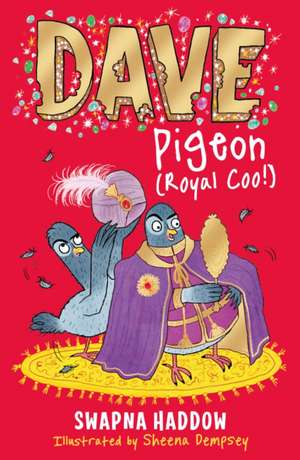 Dave Pigeon (Royal Coo!) de Swapna Haddow