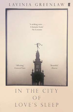 In the City of Love's Sleep de Lavinia Greenlaw