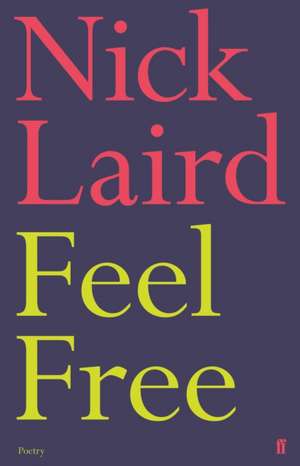 Feel Free de Nick Laird