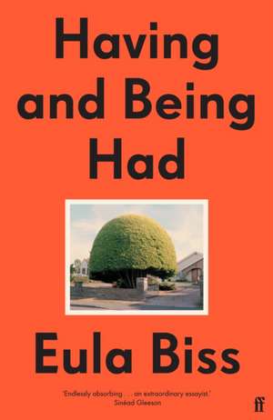 Biss, E: Having and Being Had