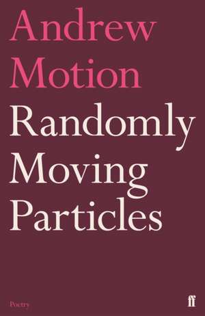 Randomly Moving Particles de Andrew Motion