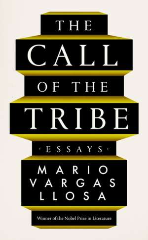 The Call of the Tribe de Mario Vargas Llosa