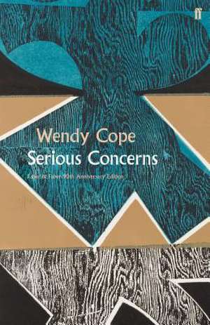 Serious Concerns de Wendy Cope