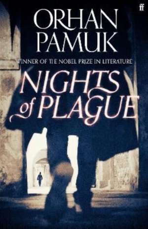 Nights of Plague de Orhan Pamuk