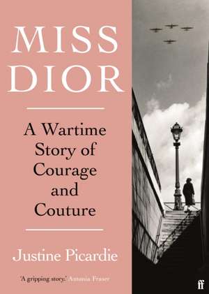 Miss Dior de Justine Picardie