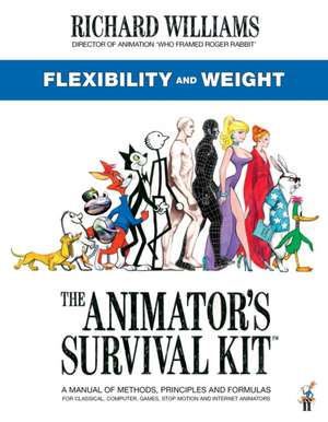 The Animator's Survival Kit: Flexibility and Weight de Richard E. Williams