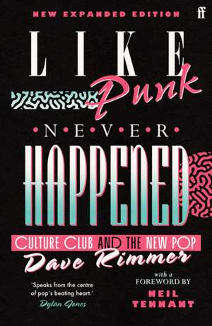 Like Punk Never Happened de Dave Rimmer