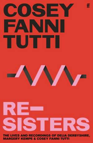 Re-Sisters de Cosey Fanni Tutti