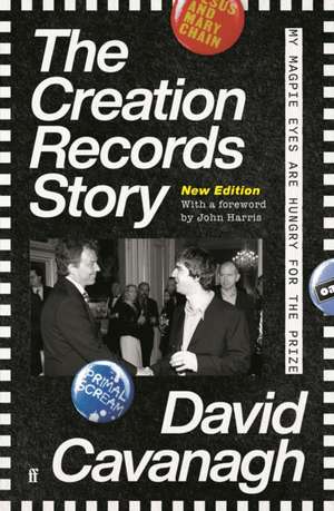 The Creation Records Story de David Cavanagh