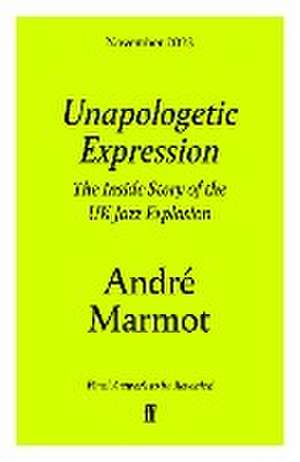 Unapologetic Expression de Andre Marmot