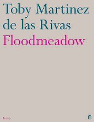 Floodmeadow de Toby Martinez de las Rivas