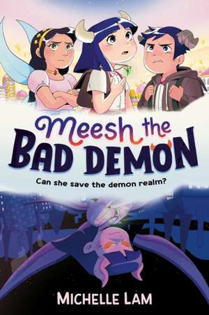 Meesh the Bad Demon de Michelle Lam