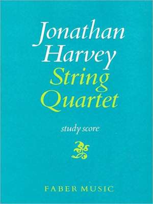 String Quartet No. 1 de Jonathan Harvey