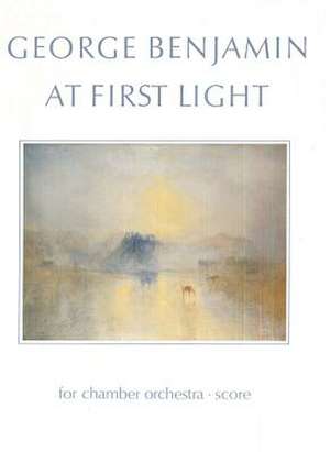 At First Light de George Benjamin