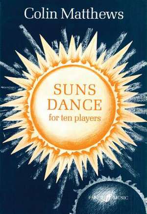 Suns Dance de Colin Matthews