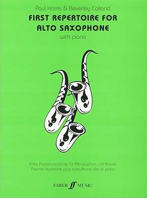 First Repertoire for Alto Saxophone with Piano de Paul Harris