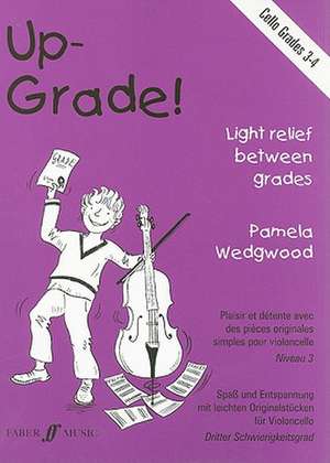 Up-Grade! Cello de Pam Wedgwood