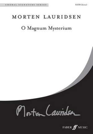 O Magnum Mysterium