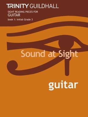 Sound At Sight Guitar (Initial-Grade 3) de Lee Sollory