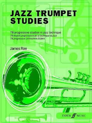 Jazz Trumpet Studies de James Rae